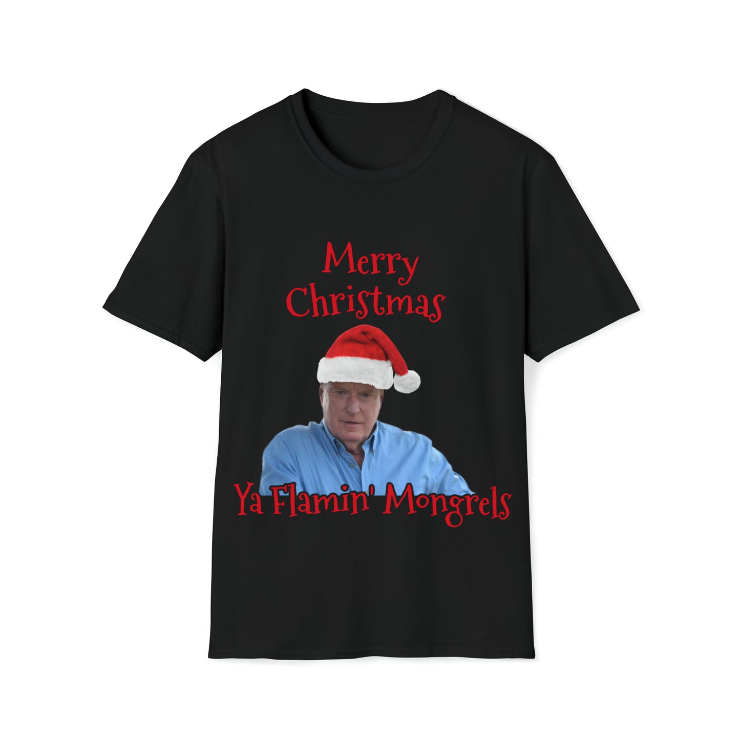 Merry Christmas Ya Flamin' Mongrels t-shirt