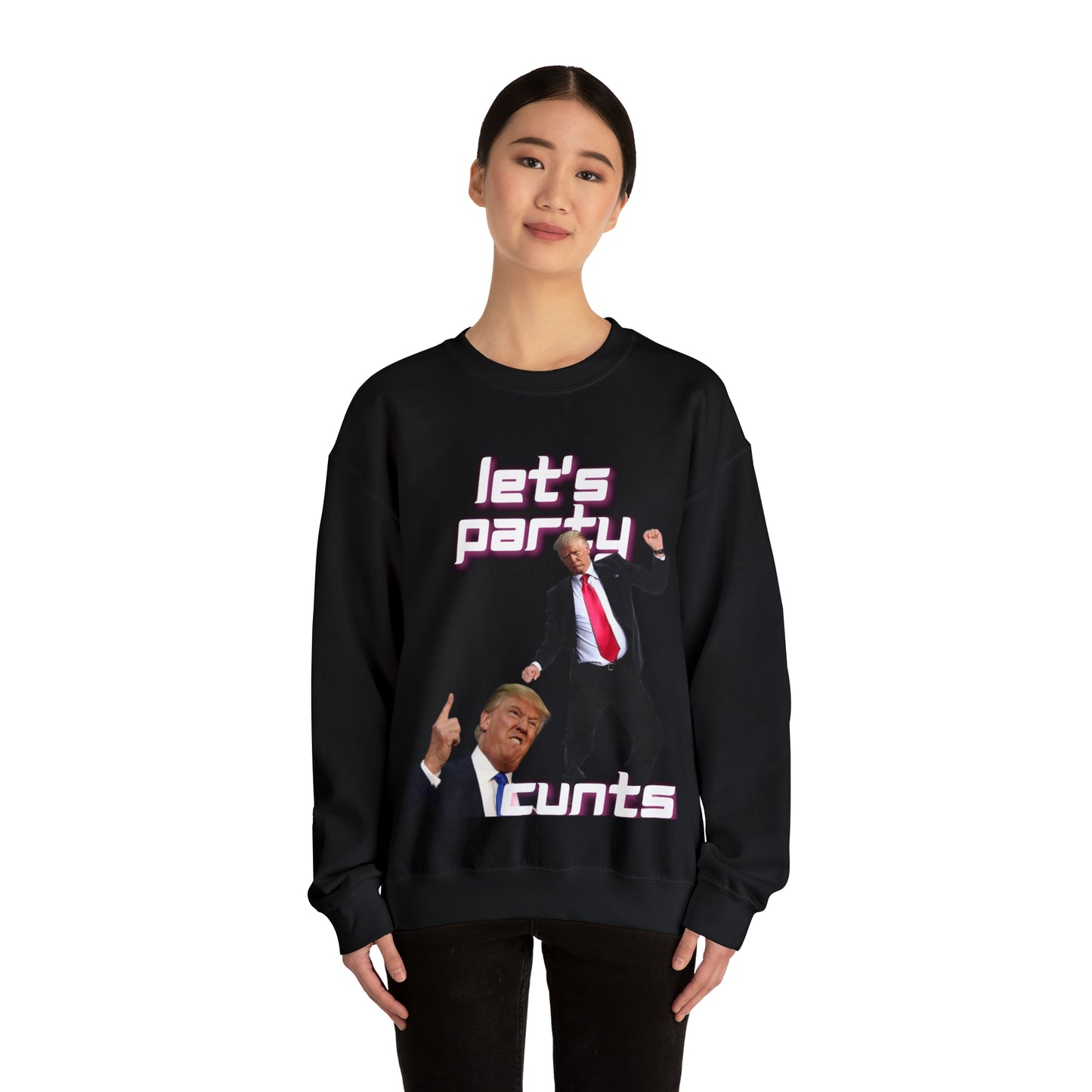 Lets party cunts Crewneck Sweatshirt