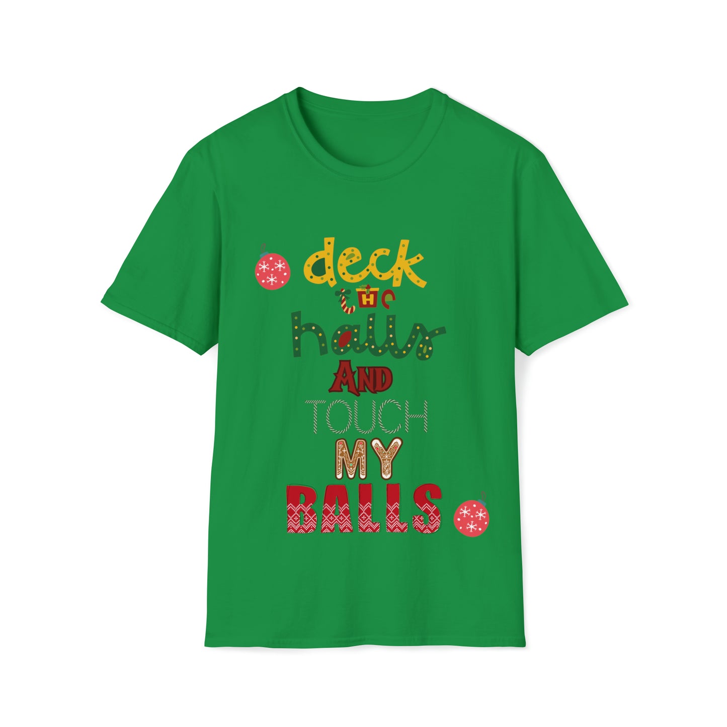 Deck the halls and touch my balls t-shirt