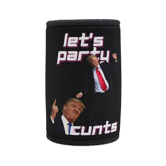 Let's party cunts stubby cooler