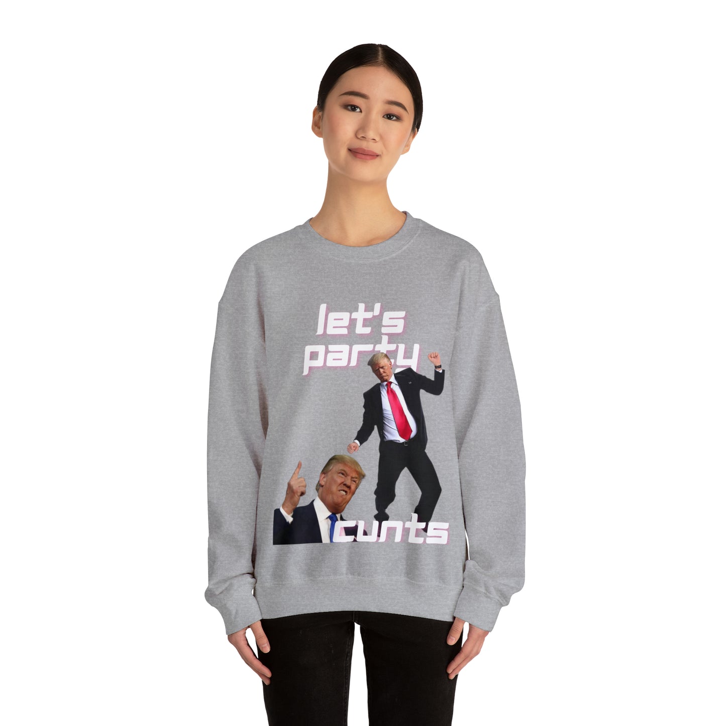 Lets party cunts Crewneck Sweatshirt