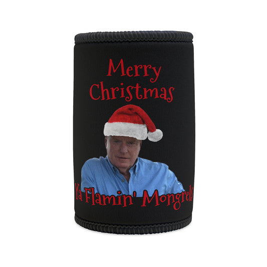 Merry Christmas Ya Flamin' Mongrels stubby cooler