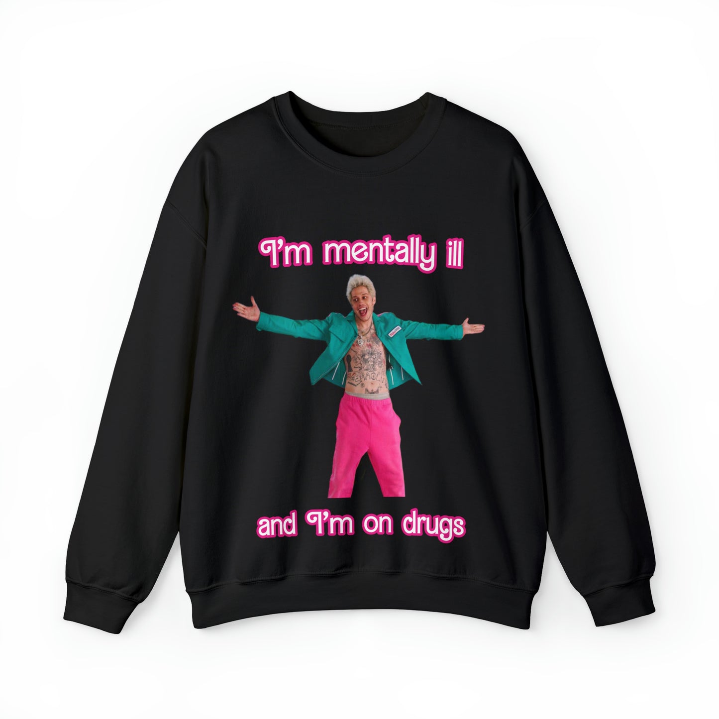 I'm on drugs Crewneck Sweatshirt