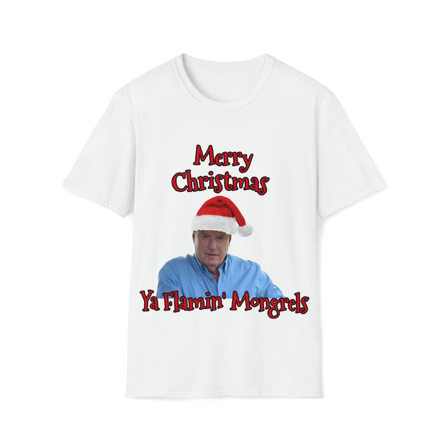 Merry Christmas Ya Flamin' Mongrels t-shirt