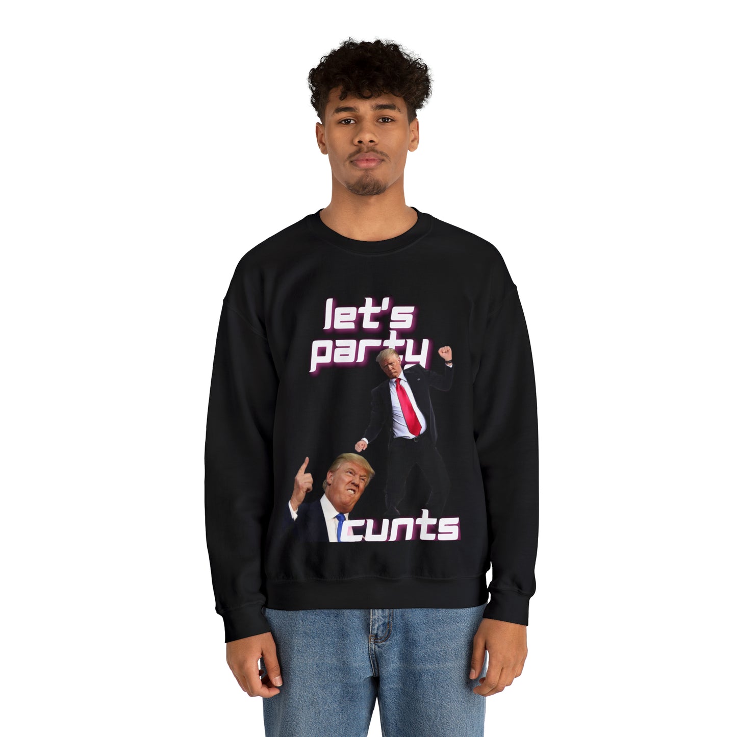 Lets party cunts Crewneck Sweatshirt