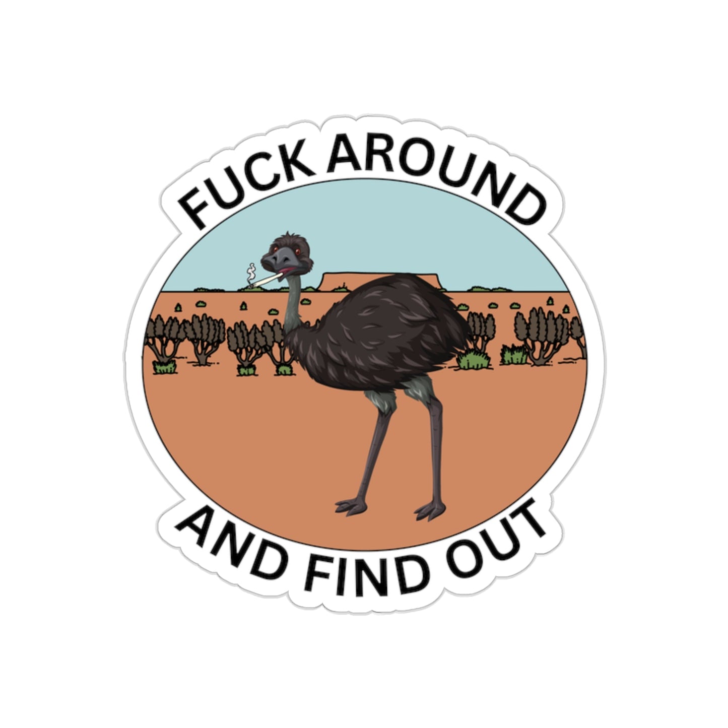 Fuck around and find out sticker